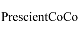 PRESCIENTCOCO trademark