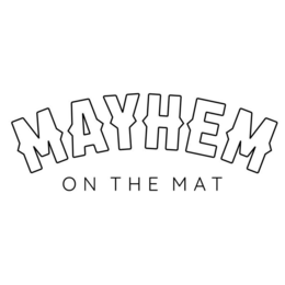 MAYHEM ON THE MAT trademark