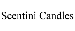 SCENTINI CANDLES trademark
