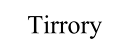 TIRRORY trademark