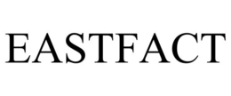 EASTFACT trademark