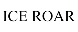 ICE ROAR trademark