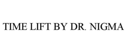 TIME LIFT BY DR. NIGMA trademark