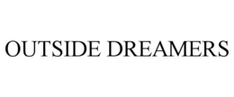 OUTSIDE DREAMERS trademark