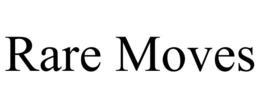 RARE MOVES trademark