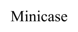 MINICASE trademark