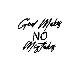 GOD MAKES NO MISTAKES trademark