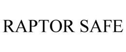 RAPTOR SAFE trademark