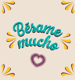 BÉSAME MUCHO trademark