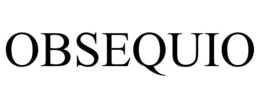 OBSEQUIO trademark