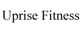 UPRISE FITNESS trademark