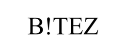 B!TEZ trademark