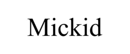 MICKID trademark