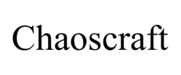 CHAOSCRAFT trademark