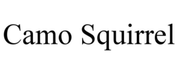 CAMO SQUIRREL trademark
