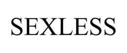 SEXLESS trademark