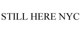 STILL HERE NYC trademark
