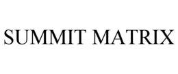 SUMMIT MATRIX trademark