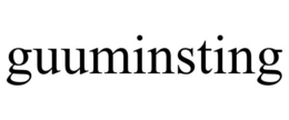 GUUMINSTING trademark