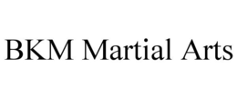 BKM MARTIAL ARTS trademark