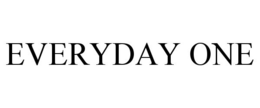 EVERYDAY ONE trademark
