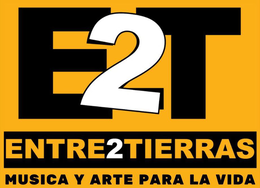 E2T ENTRE2TIERRAS MUSICA Y ARTE PARA LA VIDA trademark