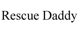 RESCUE DADDY trademark