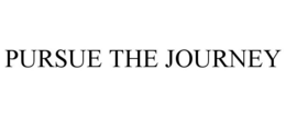 PURSUE THE JOURNEY trademark