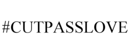 #CUTPASSLOVE trademark