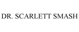 DR. SCARLETT SMASH trademark