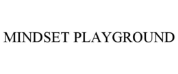 MINDSET PLAYGROUND trademark