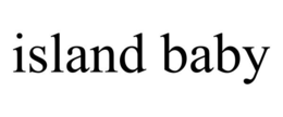 ISLAND BABY trademark