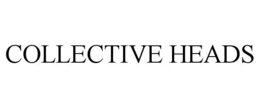 COLLECTIVE HEADS trademark