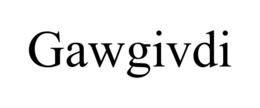 GAWGIVDI trademark