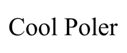 COOL POLER trademark