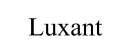 LUXANT trademark