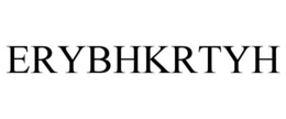 ERYBHKRTYH trademark