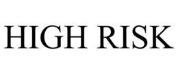 HIGH RISK trademark