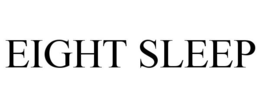 EIGHT SLEEP trademark