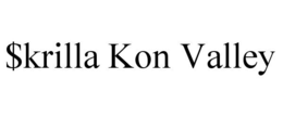 $KRILLA KON VALLEY trademark