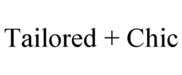 TAILORED + CHIC trademark