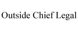 OUTSIDE CHIEF LEGAL trademark