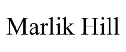 MARLIK HILL trademark