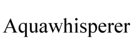 AQUAWHISPERER trademark