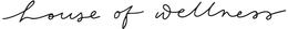HOUSE OF WELLNESS trademark