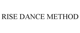 RISE DANCE METHOD trademark