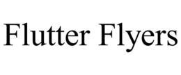 FLUTTER FLYERS trademark