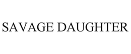 SAVAGE DAUGHTER trademark