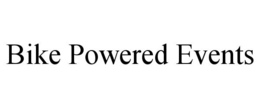 BIKE POWERED EVENTS trademark