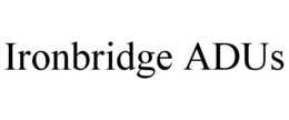 IRONBRIDGE ADUS trademark